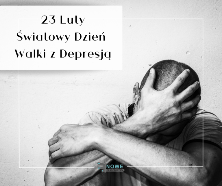 23 luty – Światowy Dzień Walki z Depresją